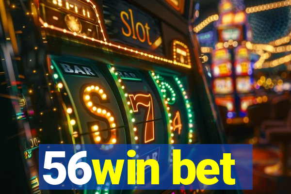 56win bet